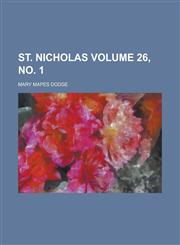St. Nicholas Volume 26, no. 1,1236939794,9781236939791
