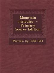Mountain Melodies - Primary Source Edition,1287665837,9781287665830