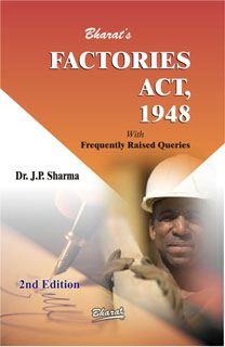 Bharat's Factories Act, 1948 with Frequently Raised Queries 2nd Edition,8177335251,9788177335255