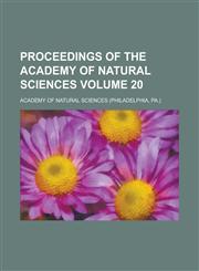 Proceedings of the Academy of Natural Sciences Volume 20,1155069625,9781155069623