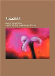 Success; and other sketches,115136844X,9781151368447