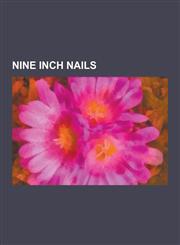 Nine Inch Nails Trent Reznor, Nothing Records, Nine Inch Nails Discography, Year Zero, List of Awards and Nominations Received by Nine,1230603603,9781230603605