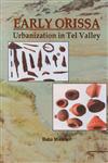 Early Orissa Urbanization in Tel Valley 1st Published,8176467766,9788176467766