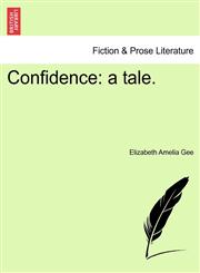 Confidence a tale.,1241582181,9781241582180