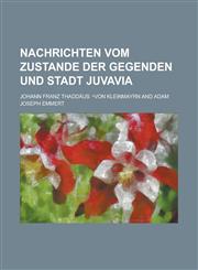 Nachrichten vom Zustande der Gegenden und Stadt Juvavia,1236984633,9781236984630