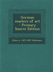 German Masters of Art - Primary Source Edition,1287822673,9781287822677