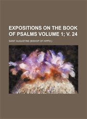 Expositions on the Book of Psalms Volume 1;,1154197239,9781154197235