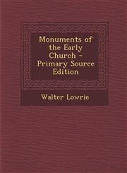 Monuments of the Early Church - Primary Source Edition,1289428743,9781289428747