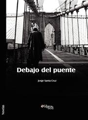 Debajo del Puente,159754759X,9781597547598