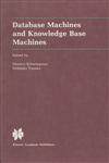 Database Machines and Knowledge Base Machines,0898382572,9780898382570
