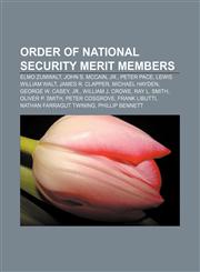 Order of National Security Merit members Elmo Zumwalt, John S. McCain, Jr., Peter Pace, Lewis William Walt, James R. Clapper, Michael Hayden,1233119176,9781233119172