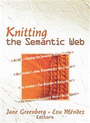 Knitting the Semantic Web,0415541565,9780415541565