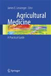 Agricultural Medicine A Practical Guide,0387254250,9780387254258