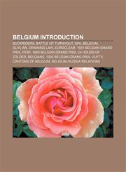 Belgium Introduction Buckriders, Battle of Turnhout, Spa, Belgium, Guylian, Draining law, Euroclear, 1931 Belgian Grand Prix, RTBF,1157398731,9781157398738