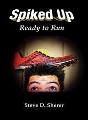 Spiked Up, Ready to Run,1935125451,9781935125457