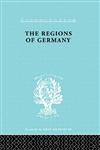 The Regions of Germany A Geographical Interpretation,0415177030,9780415177030