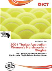 2001 Thalgo Australian Women's Hardcourts - Singles,6138024664,9786138024668