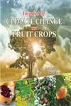 Impact of Climate Change on Fruit Crops,9380428308,9789380428307