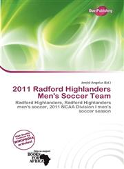 2011 Radford Highlanders Men's Soccer Team,6139847591,9786139847594