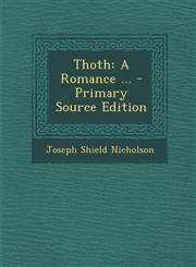 Thoth A Romance ... - Primary Source Edition,1295149982,9781295149988