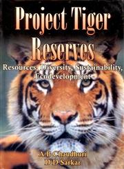Project Tiger Reserves Resources Diversity Sustainability Ecodevelopment 1st Edition,8170353130,9788170353133