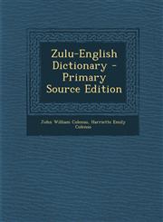 Zulu-English Dictionary - Primary Source Edition,1295265958,9781295265954