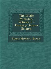 Little Minister, Volume 1,1287522815,9781287522812
