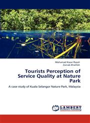 Tourists Perception of Service Quality at Nature Park,3848445050,9783848445059