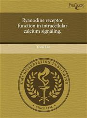 Ryanodine receptor function in intracellular calcium signaling.,1243578815,9781243578815