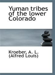 Yuman tribes of the lower Colorado,1113316284,9781113316288