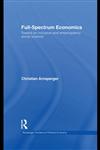 Full-Spectrum Economics Toward an Inclusive and Emancipatory Social Science,0415555477,9780415555470