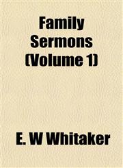 Family Sermons (Volume 1),1152902490,9781152902497