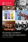Routledge Handbook of International Organization 1st Edition,0415501431,9780415501439