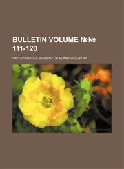 Bulletin Volume №№ 111-120,1236360648,9781236360649