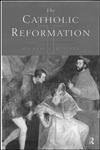 The Catholic Reformation,0415189152,9780415189156