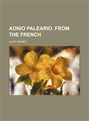 Aonio Paleario. From the French,1150335289,9781150335280