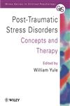 Post-Traumatic Stress Disorders: Concepts and Therapy,0471970808,9780471970804