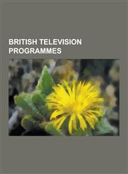 British Television Programmes List of American Television Series Based on British Television Series, Television in the United Kingdom, Prank Patrol,,1230642250,9781230642253