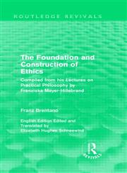 The Foundation and Construction of Ethics,0415557402,9780415557405