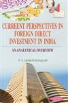 Current Perspectives in Foreign Direct Investment in India An Analytical Overview 1st Edition,8178849399,9788178849393