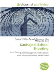 Kauhajoki School Shooting,6133781548,9786133781542