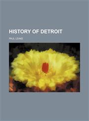 HISTORY OF DETROIT,1154149331,9781154149333