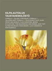 Kilpa-autoilun taustahenkilöstö Formula 1 -tallien työntekijät, Formula 1 -tallipäälliköt, Formula 1 -taustavaikuttajat, Alain Prost,1231906049,9781231906040