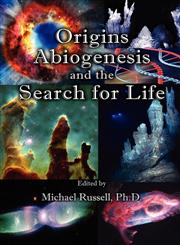 Origins, Abiogenesis and the Search for Life,0982955219,9780982955215