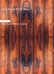 Jerome A Poor Man,1434613208,9781434613202