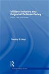 Military Industry and Regional Defense Policy,0714685828,9780714685823