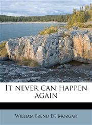 It never can happen again Volume 2,1177215683,9781177215688