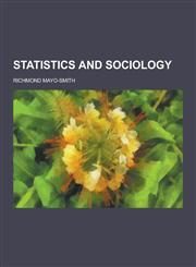 Statistics and Sociology,1230239693,9781230239699