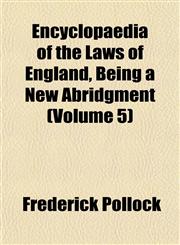Encyclopaedia of the Laws of England, Being a New Abridgment (Volume 5),1152649620,9781152649620