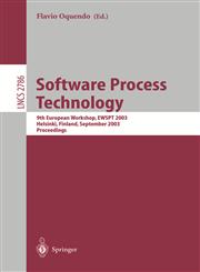 Software Process Technology 9th International Workshop, EWSPT 2003, Helsinki, Finland, September 1-2, 2003, Proceedings,3540407642,9783540407645